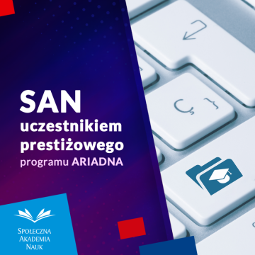 SAN uczestnikiem prestiżowego programu współpracy jednostek akademickich ARIADNA