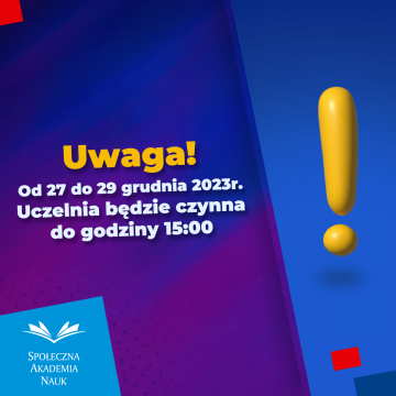 Informacja o zmianach godzin pracy w Społecznej Akademii Nauk 