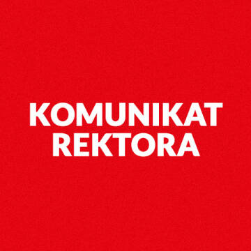 Komunikat Rektora dla Studentów studiów stacjonarnych i niestacjonarnych z dn. 04.01.2022 r.