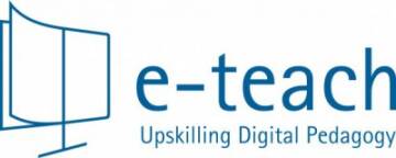e-Teach - Podnoszenie kwalifikacji w zakresie pedagogiki cyfrowej dla nauczycieli i przyszłych nauczycieli