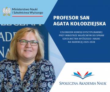 Prof. SAN dr Agata Kołodziejska członkiem komisji dyscyplinarnej przy ministrze właściwym do spraw szkolnictwa wyższego i nauki na kadencję 2025–2028 