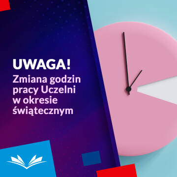 Zmiana godzin pracy Uczelni w okresie świątecznym